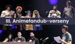 III. Animefandub verseny: eredmények és videófelvétel