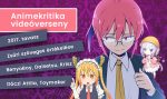 Animekritika videóverseny: a zsűri véleménye (2017. tavasz)