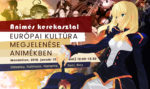 Animés kerekasztal: Európai kultúra az animékben (MondoCon, 2018. január 13.)